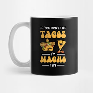 Mexican Food Mexico Tacos Nachos Mexican Food For Foodie Mug